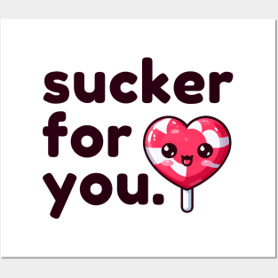 Sucker for You Valentine's Day Posters and Art